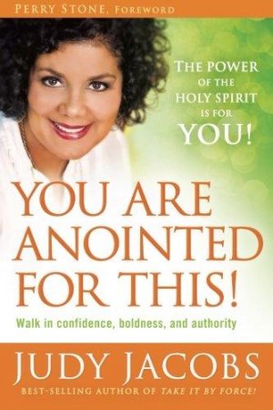 YOU ARE ANOINTED FOR THIS!