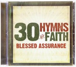 30 Hymns Of Faith: Blessed Assurance(CD)