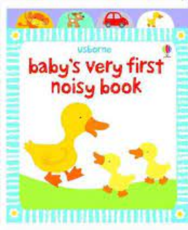 BABY'S VERY FIRST NOISY BOOK