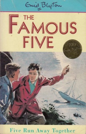 THE FAMOUS FIVE - FIVE RUN AWAY TOGETHER