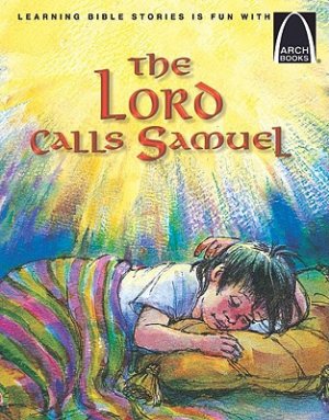 THE LORD CALLS SAMUEL