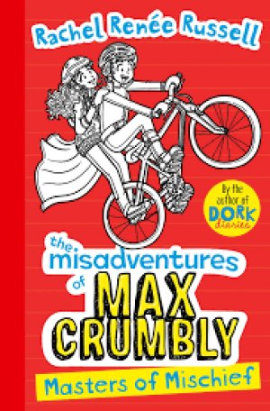 THE MISADVENTURES OF MAX CRUMBLEY