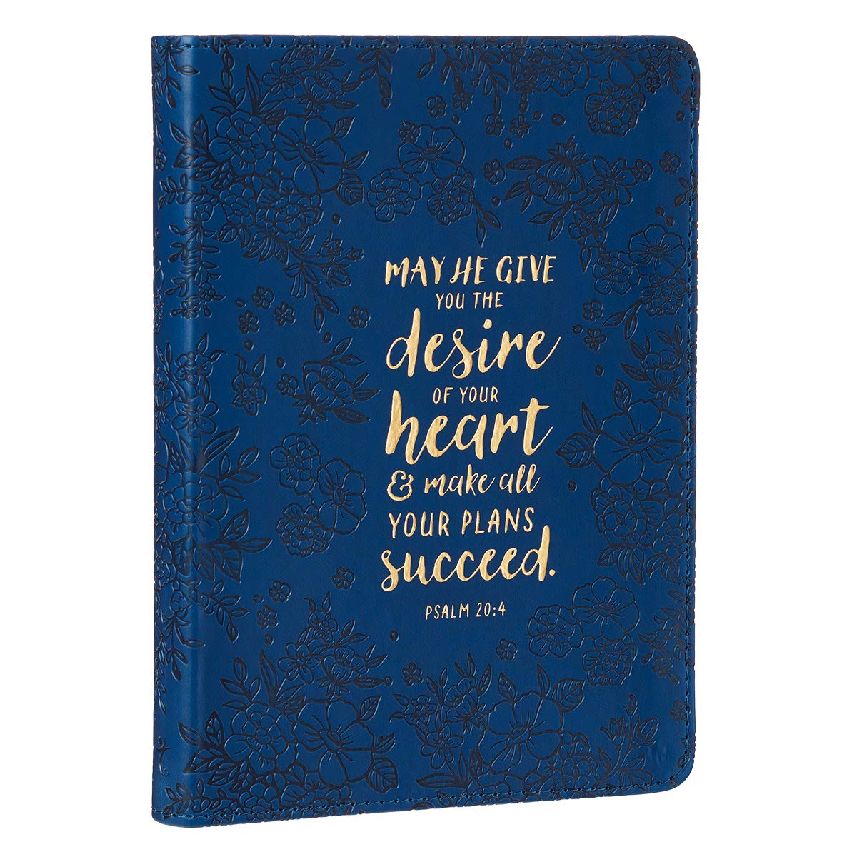 MAY  HE GIVE YOU THE DESIRE OF YOUR HEART