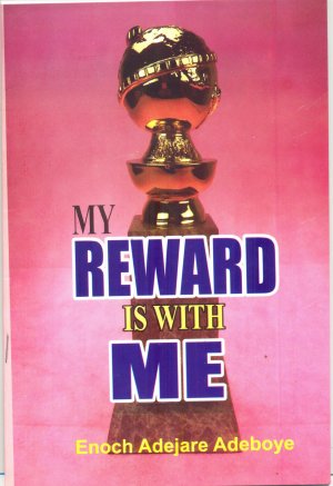 MY REWARD IS WITH ME