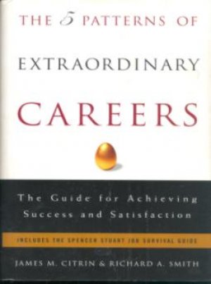THE 5 PATTERNS OF EXTRAORDINARY CAREERS