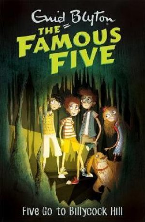 THE FAMOUS FIVE 16-GO TO BILLYCOCK HILL