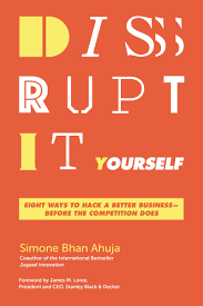 DISRUPT IT YOURSELF