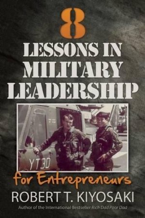 8 LESSONS IN MILITARY LEADERSHIP FOR ENTREPRENEURS