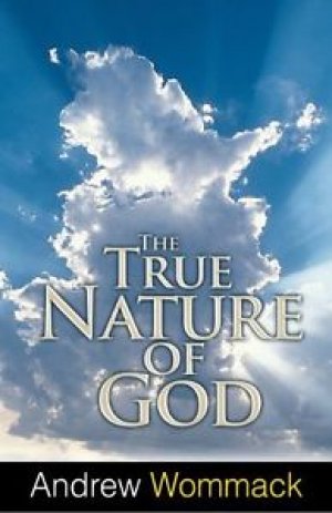 THE TRUE NATURE OF GOD