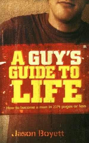 A Guy's Guide to Life