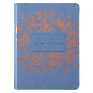 JOURNAL: STRENGTH AND DIGNITY