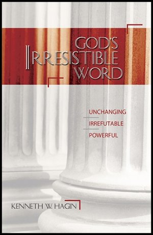 GOD'S IRRESISTIBLE WORD