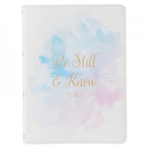 JOURNAL-BE STILL & KNOW