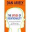 THE UPSIDE OF IRRATIONALITY
