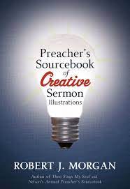 Preacher's Sourcebook of Creative Sermon Illustrations