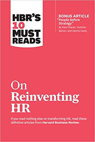 HBR's 10 Must Reads on Reinventing HR