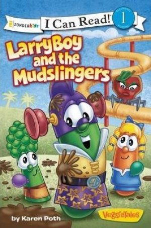 I CAN READ!: LARRYBOY AND THE MUDSLINGERS