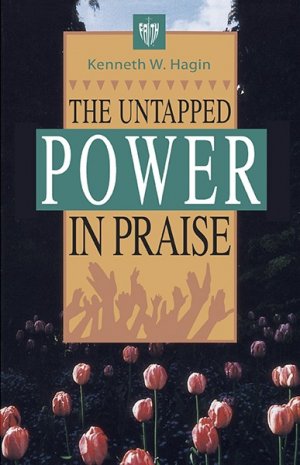 THE UNTAPPED POWER IN PRAISE