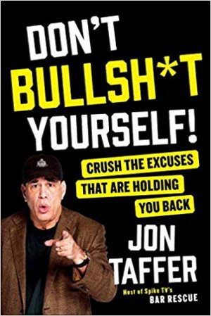 DON'T BULLSH*T YOURSELF!