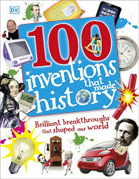 100 Inventions That Made History