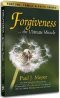 FORGIVENESS...ULTIMATE MIRACLE