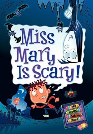 MISS MARY IS SCARY!
