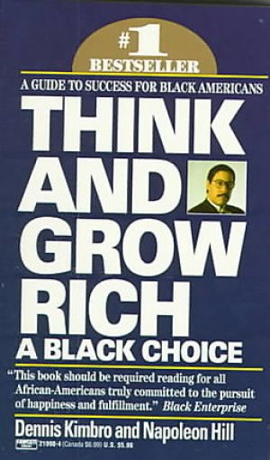THINK AND GROW RICH-A BLACK CHOICE