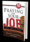 PRAYING FOR YOUR JOB