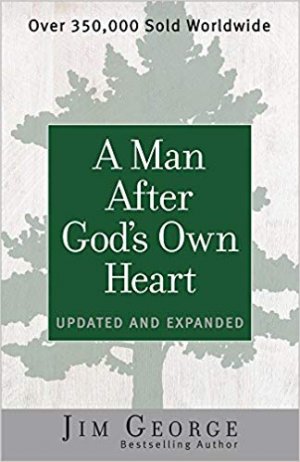 A MAN AFTER GOD'S OWN HEART