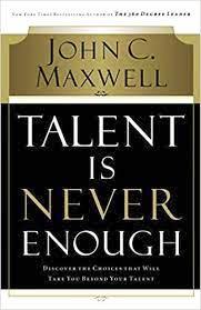 TALENT IS NEVER ENOUGH, PAPER COVER