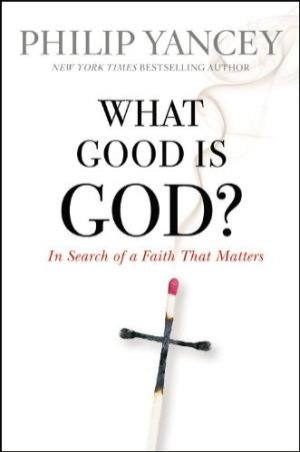 WHAT GOOD IS GOD?