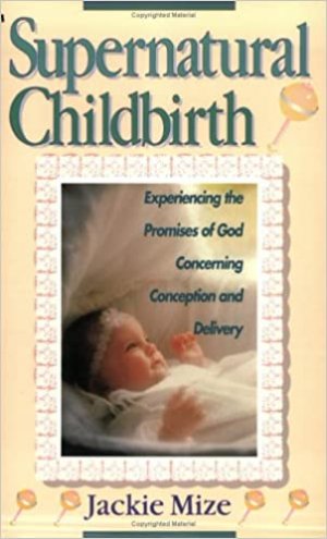 SUPERNATURAL CHILDBIRTH