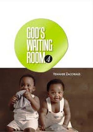 GOD'S WAITING ROOM 4