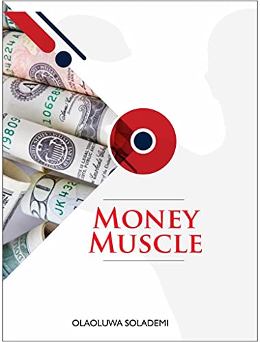 MONEY MUSCLE