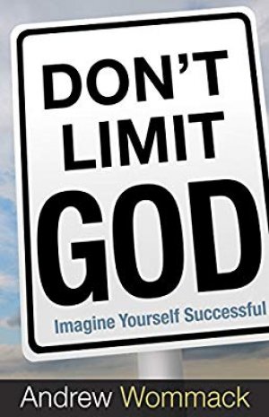 DON'T LIMIT GOD