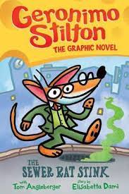 The Sewer Rat Stink (Geronimo Stilton Graphic Novel )