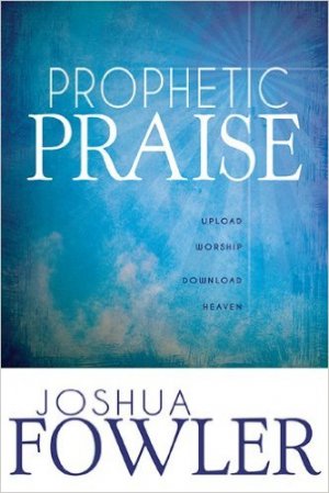 PROPHETIC PRAISE