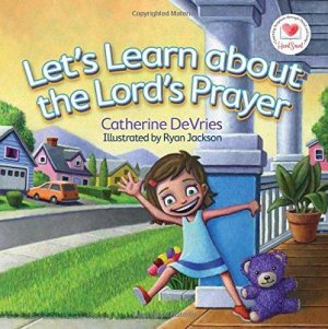 Let's Learn about the Lord's Prayer (Heartsmart)