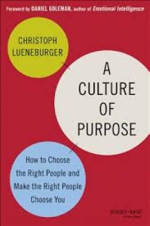 A CULTURE OF PURPOSE