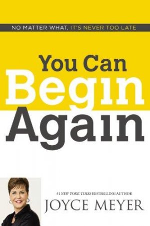 YOU CAN BEGIN AGAIN