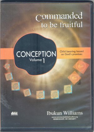 COMMANDED TO BE FRUITFUL: CONCEPTION (CD)
