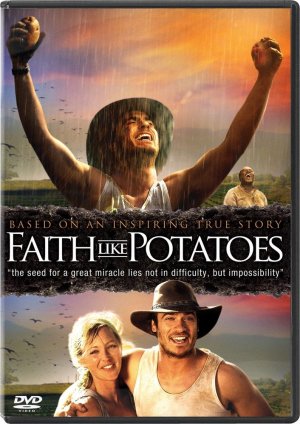 FAITH LIKE POTATOES