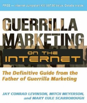 GUERRILLA MARKETING ON THE INTERNET