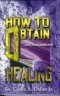 S-HOW TO OBTAIN HEALING