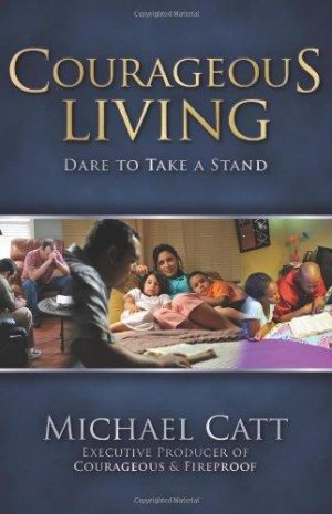 COURAGEOUS LIVING