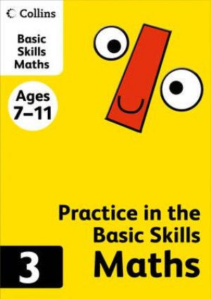 Maths Book 3: Prctice in the Basic Skills