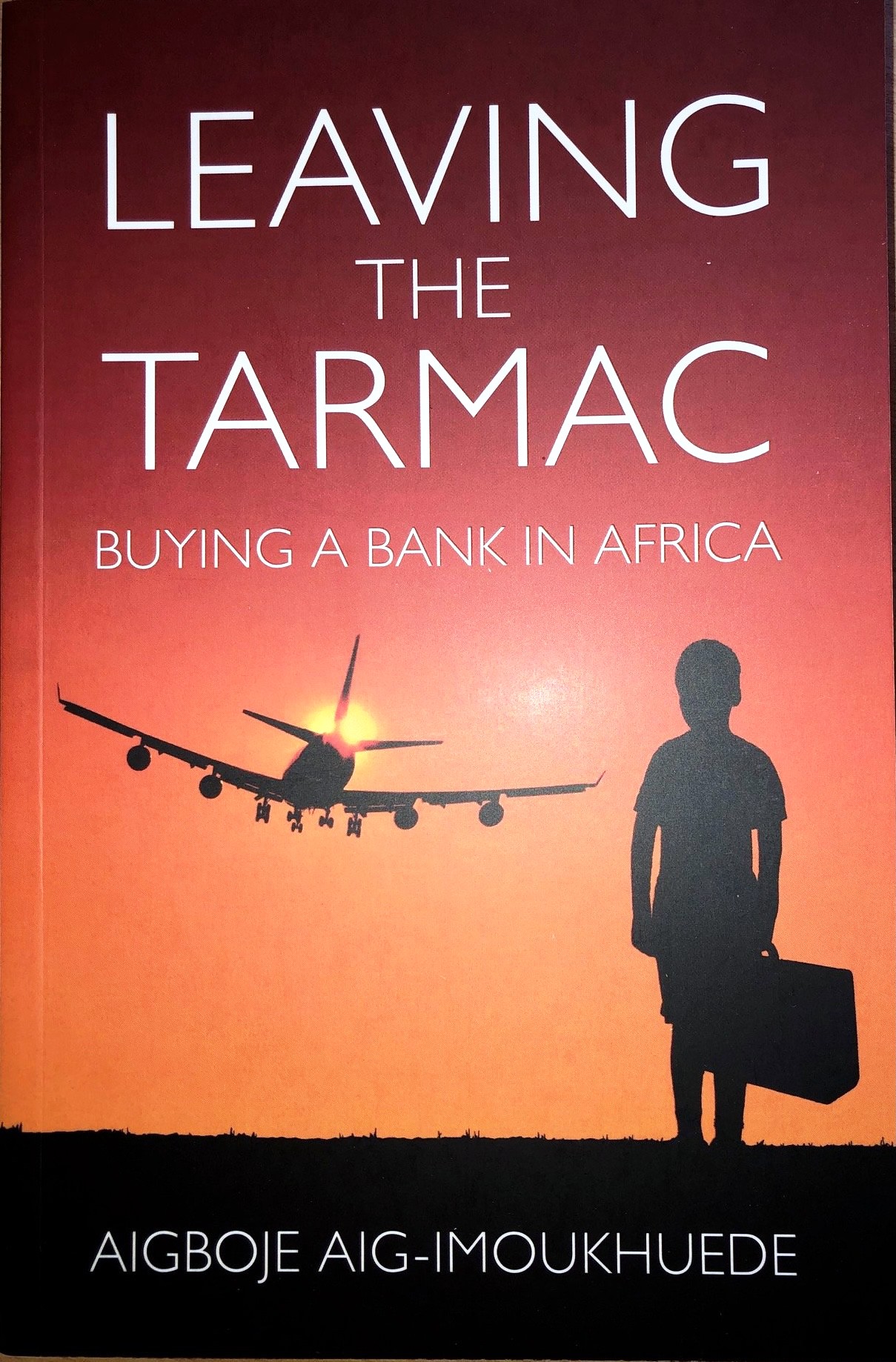 Leaving The Tarmac: Buying a Bank in Africa