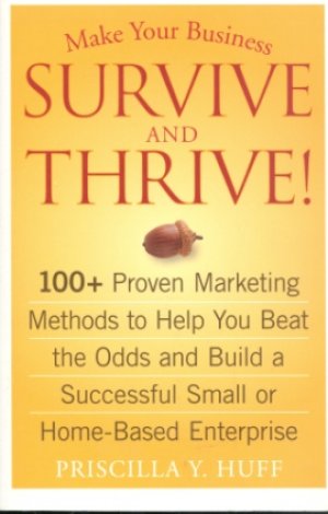MAKE YOUR BUSINESS SURVIVE AND THRIVE, PAPER COVER