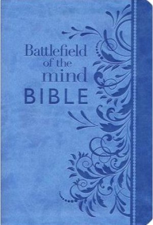 Battlefield of the Mind Bible: Renew Your Mind Through the Power of God's Word (Amplified Version)