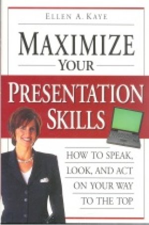 MAXIMIZING YOUR PRESENTATION SKILLS, PAPER COVER